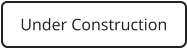 Under Construction